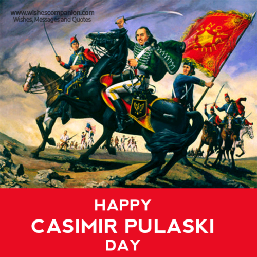 Casimir Pulaski Day Messages, Wishes, Quotes, And Images