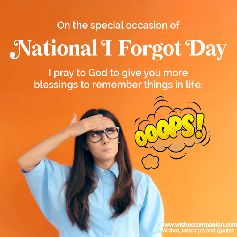 National I Forgot Day Wishes, Messages and Quotes - Wishes Companion