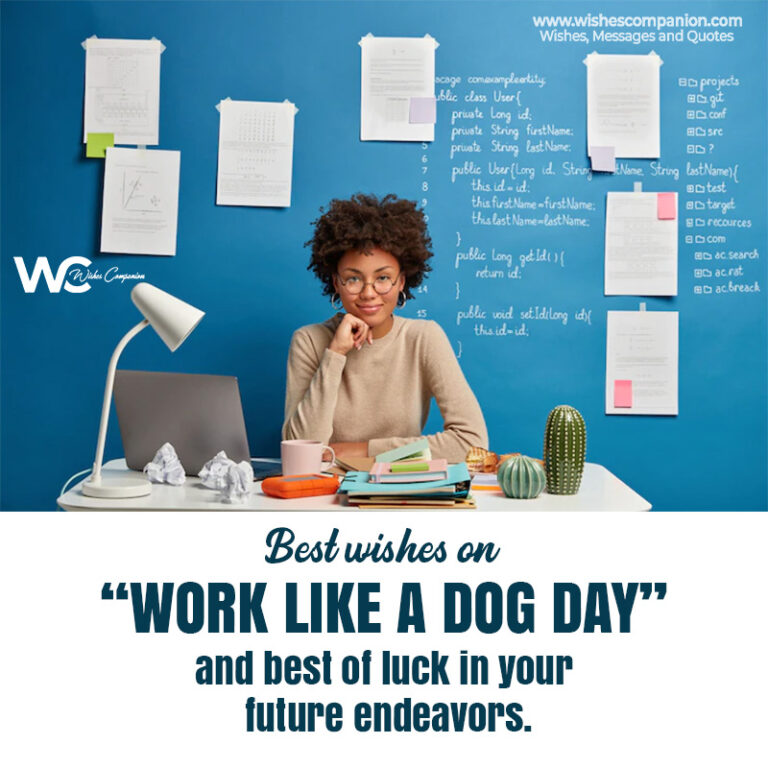 Work Like A Dog Day Inspiring Messages Quotes And Images Wishes